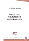 BIO-patenty i przyszłość biotechnologii