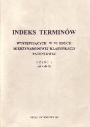 Indeks terminów występujcych w VI edycji Międzynarodowej Klasyfikacji Patentowej