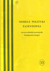 Modele polityki patentowej (na przykładzie przemysłu farmaceutycznego)