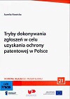 Tryby dokonywania zgłoszeń w celu uzyskania ochrony patentowej w Polsce