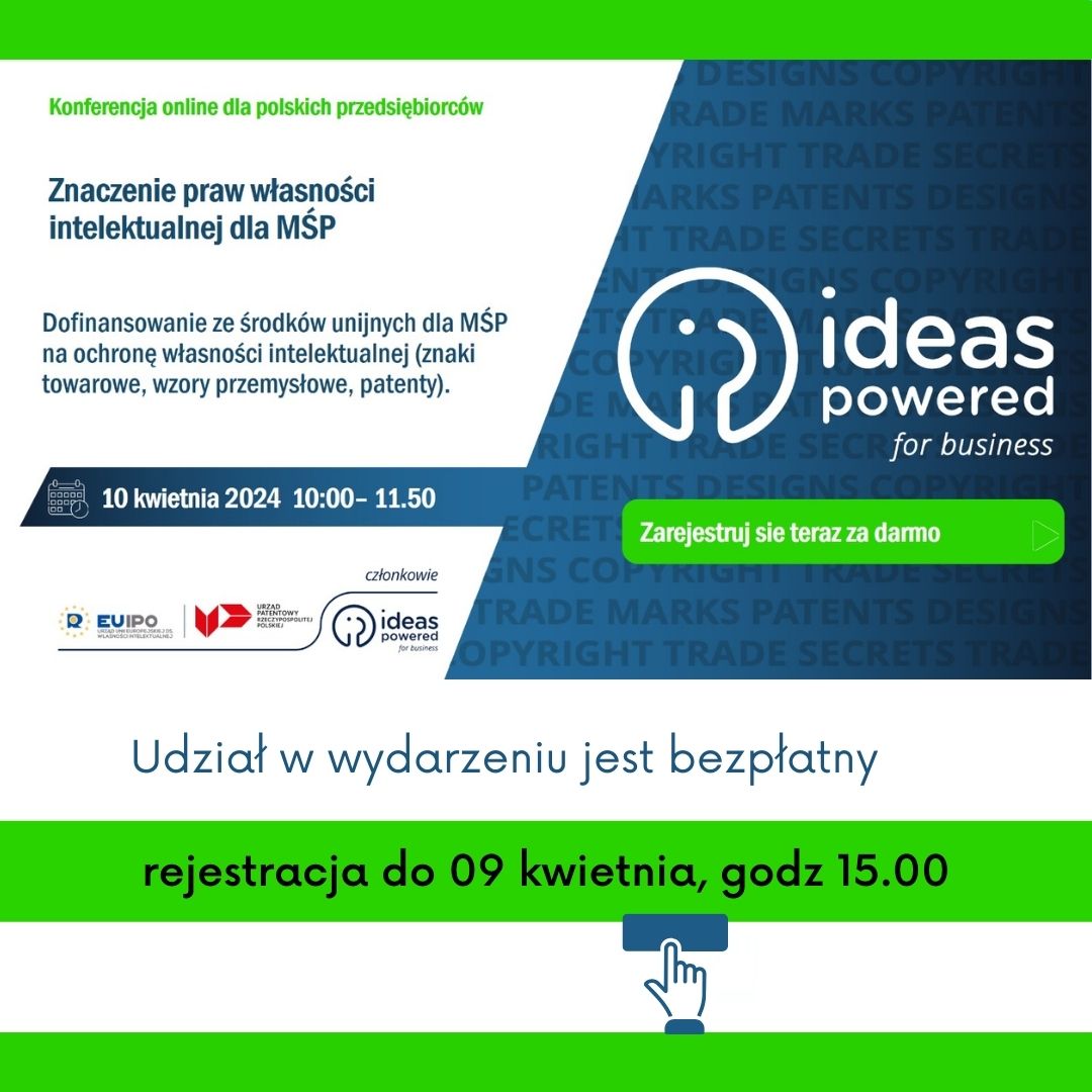 Konferencja-Znaczenie praw własności intelektualnej dla MŚP, 10.04.2024