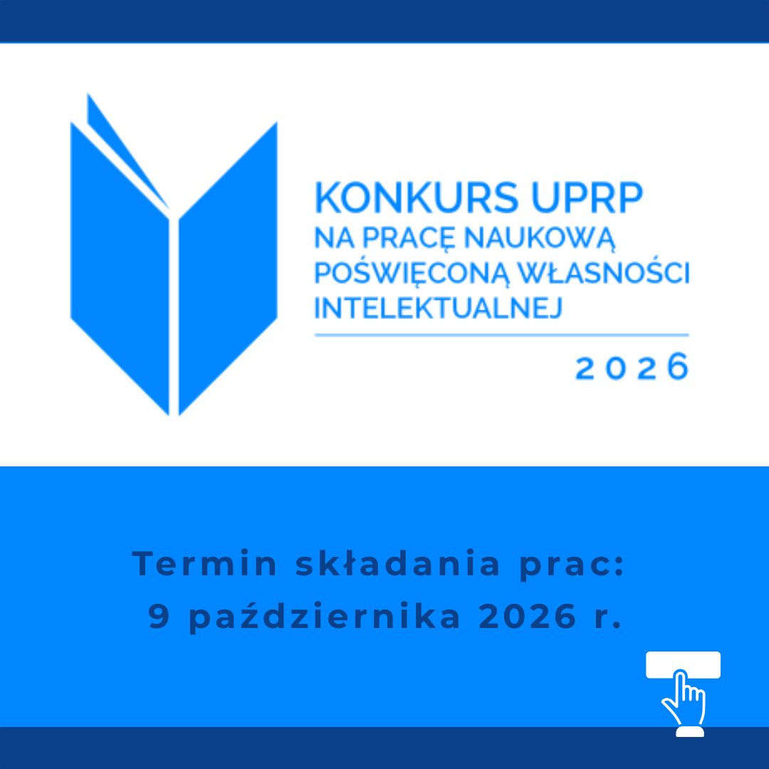 Konkurs Urzędu Patentowego RP na pracę naukową poświęconą ochronie własności intelektualnej w 2026 roku